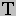 A T for text icon